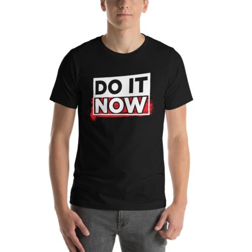 Do It Now Graphic Printed T shirt