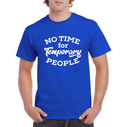 No Time For Temporary People Royal Blue Graphic T shirt for Men